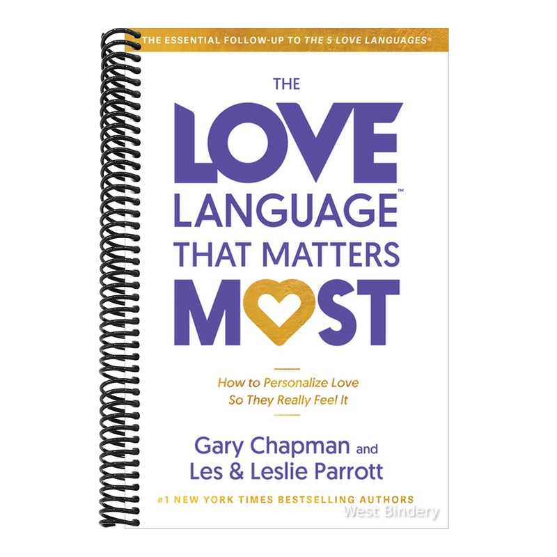 The Love Language(tm) That Matters Most: How to Personalize Love So They Really Feel It