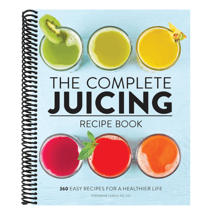 The Complete Juicing Recipe Book: 360 Easy Recipes for a Healthier Life