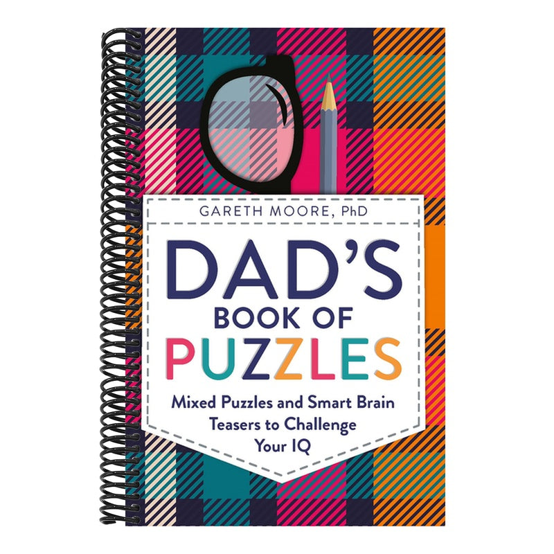 Dad's Book of Puzzles: Mixed Puzzles and Smart Brain Teasers to Challenge Your IQ