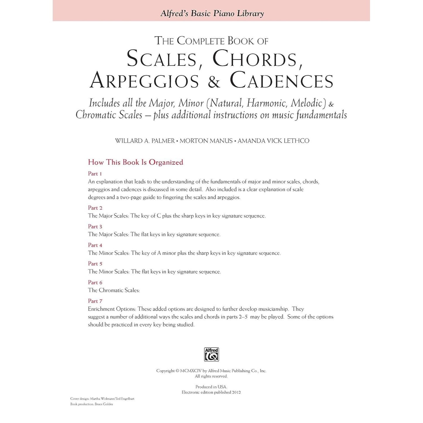 The Complete Book of Scales, Chords, Arpeggios & Cadences: Includes All the Major, Minor (Natural, Harmonic, Melodic) & Chromatic Scales -- Plus Additiona (Spiral Bound)