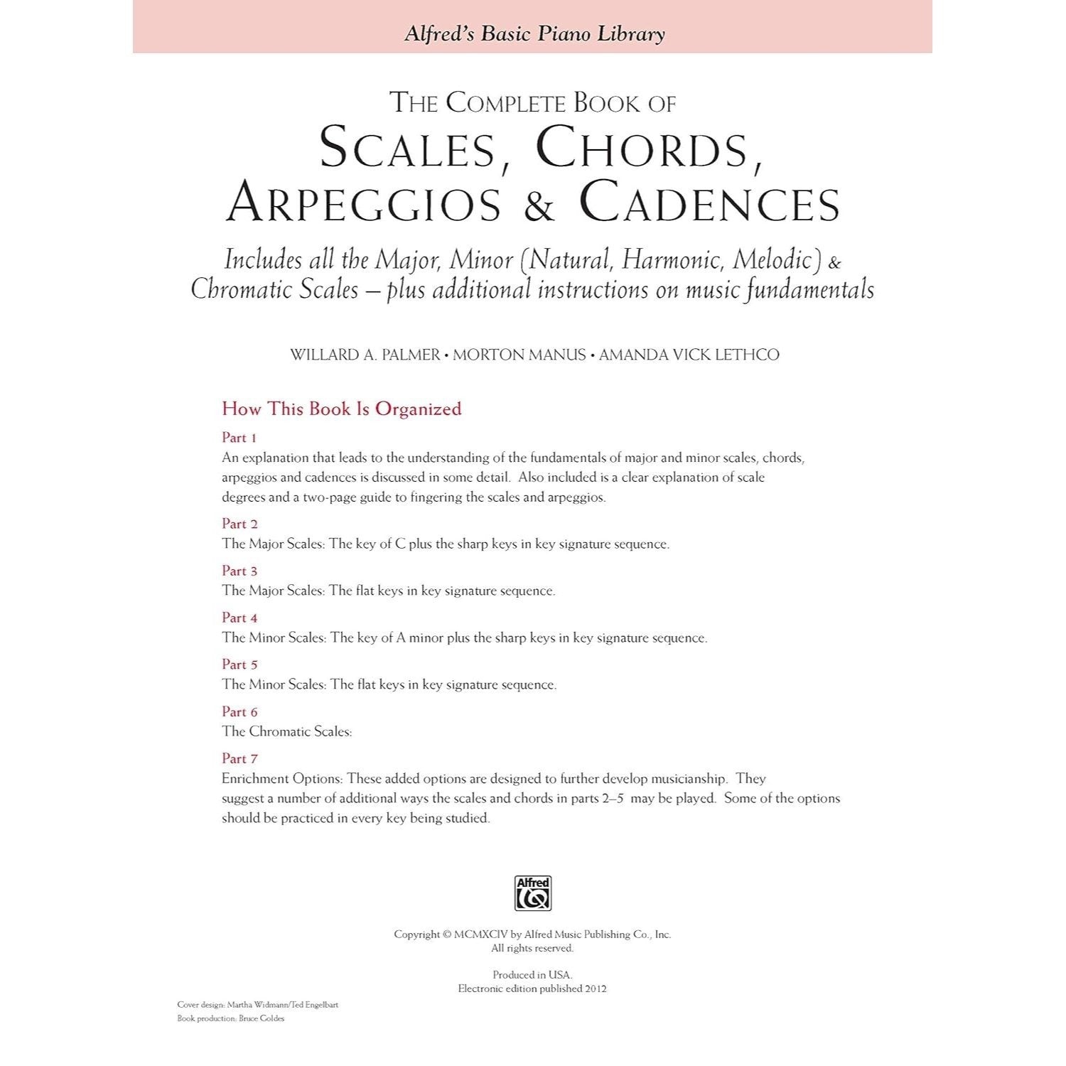 The Complete Book of Scales, Chords, Arpeggios & Cadences: Includes All the Major, Minor (Natural, Harmonic, Melodic) & Chromatic Scales -- Plus Additiona (Spiral Bound)