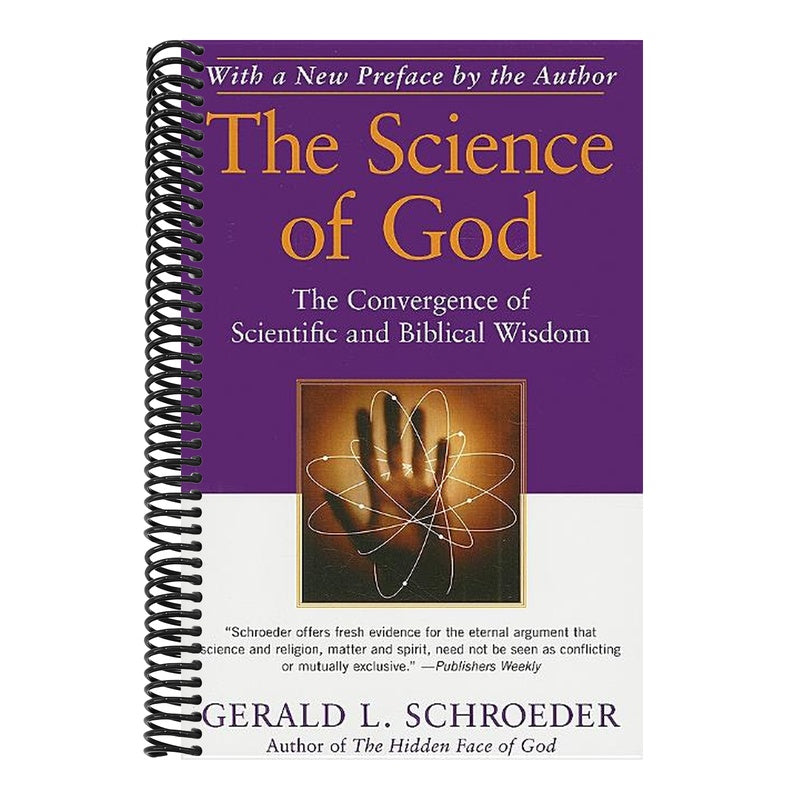 The Science of God: The Convergence of Scientific and Biblical Wisdom