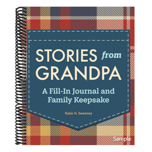 Stories from Grandpa: A Fill-In Journal and Family Keepsake