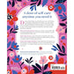 Self-Care Activities for Women: 101 Practical Ways to Slow Down and Reconnect with Yourself