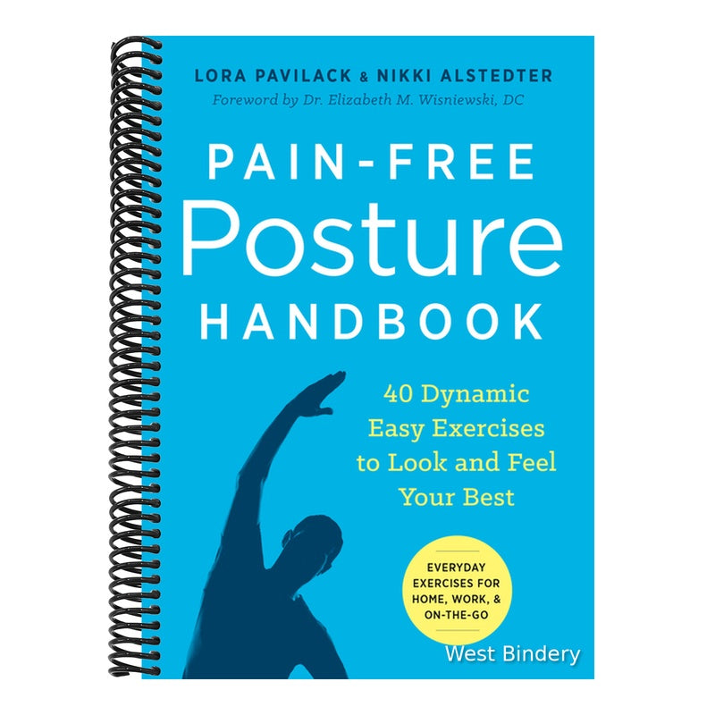 Pain-Free Posture Handbook: 40 Dynamic Easy Exercises to Look and Feel Your Best