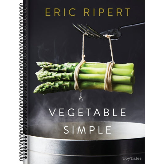 Vegetable Simple: A Cookbook