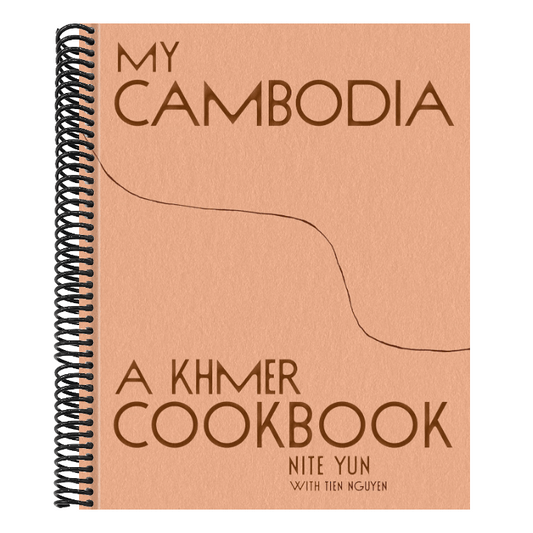 My Cambodia: A Khmer Cookbook