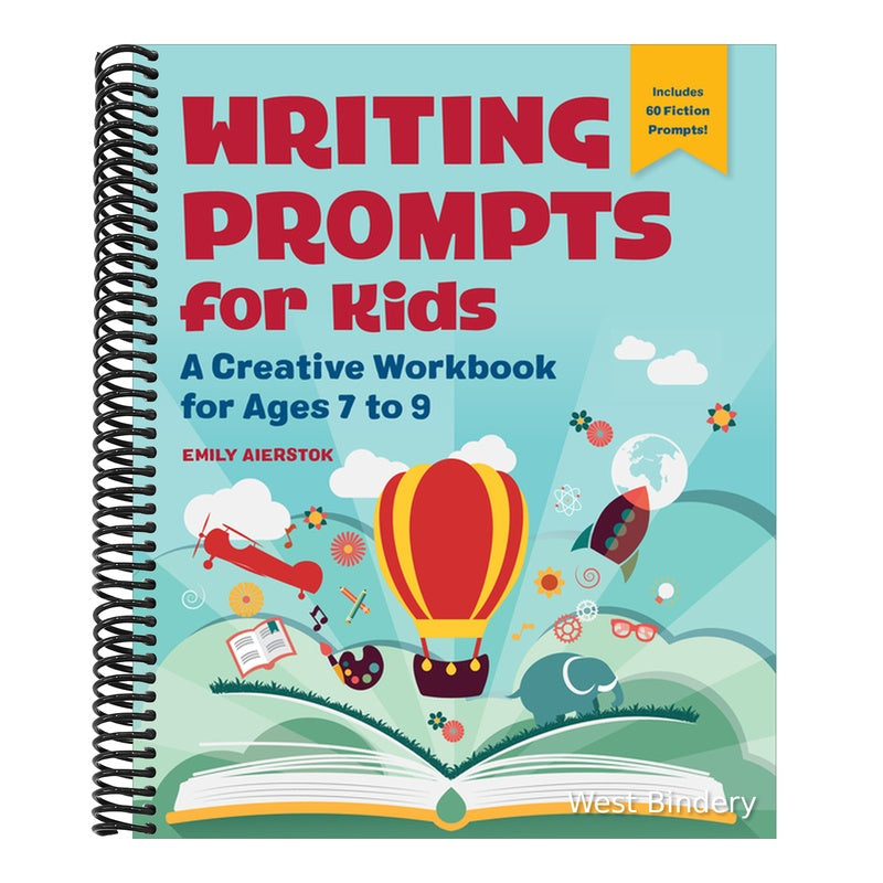 Writing Prompts for Kids: A Creative Workbook for Ages 7 to 9