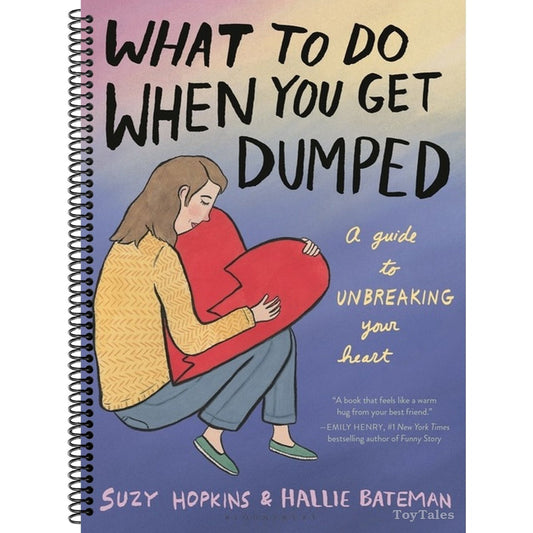 What to Do When You Get Dumped