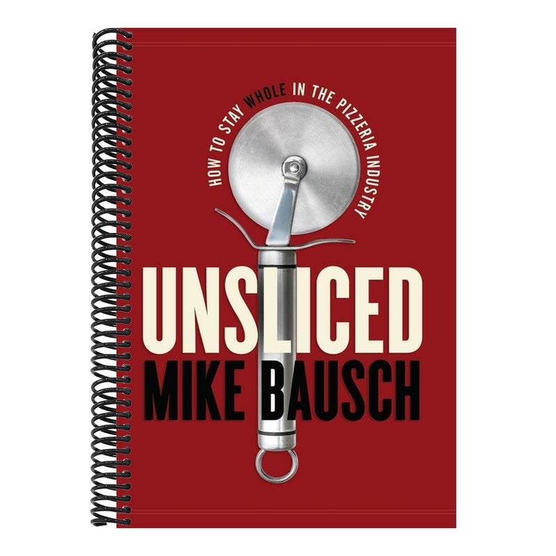 Unsliced: How to Stay Whole in the Pizzeria Industry