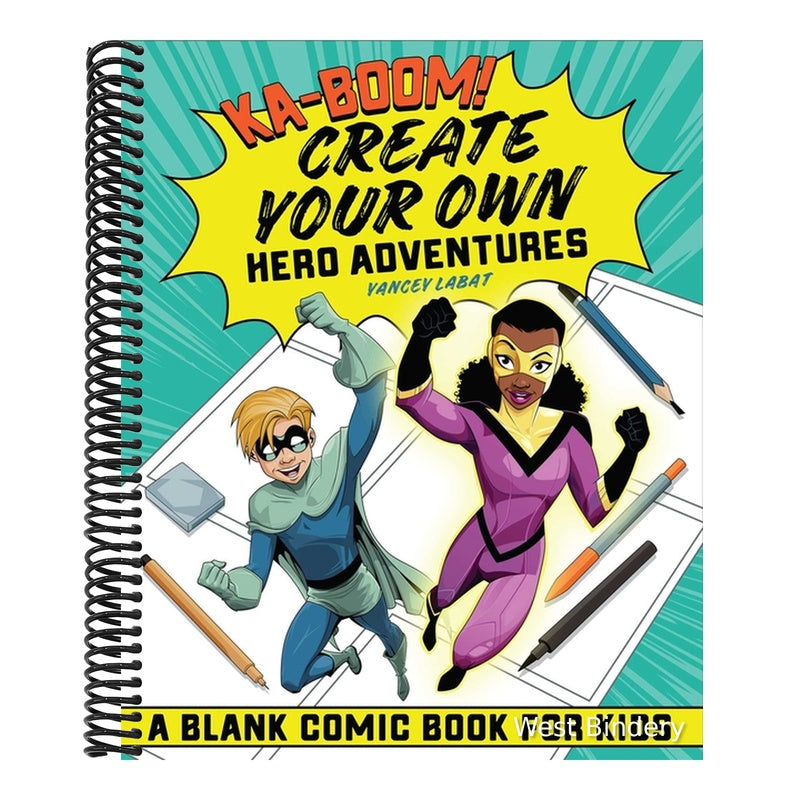 Ka-Boom! Create Your Own Hero Adventures: A Blank Comic Book for Kids