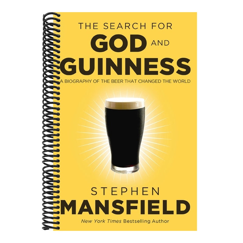 The Search for God and Guinness: A Biography of the Beer That Changed the World