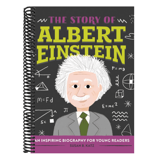 The Story of Albert Einstein: An Inspiring Biography for Young Readers