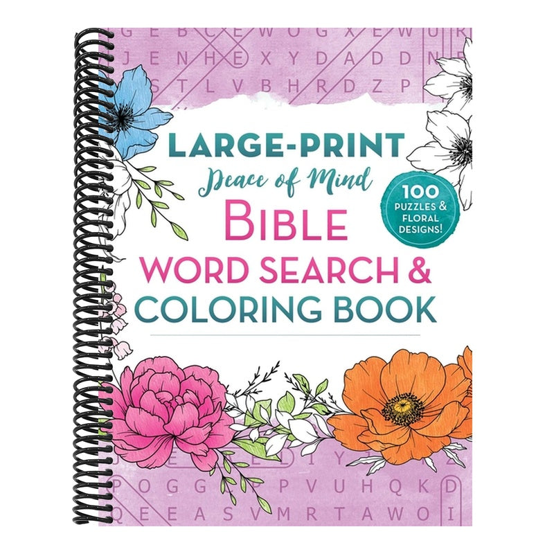 Peace of Mind Bible Word Search & Coloring Book: 100 Puzzles & Floral Designs