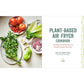Plant-Based Air Fryer Cookbook: 75 Whole-Food Vegan Recipes