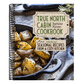 True North Cabin Cookbook Volume Two: Seasonal Recipes from a Cozy Kitchen