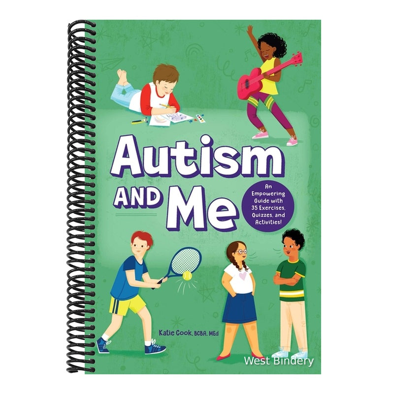 Autism and Me: An Empowering Guide with 35 Exercises, Quizzes, and Activities!