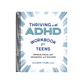 Thriving with ADHD Workbook for Teens: Improve Focus, Get Organized, and Succeed (Spiral Bound)