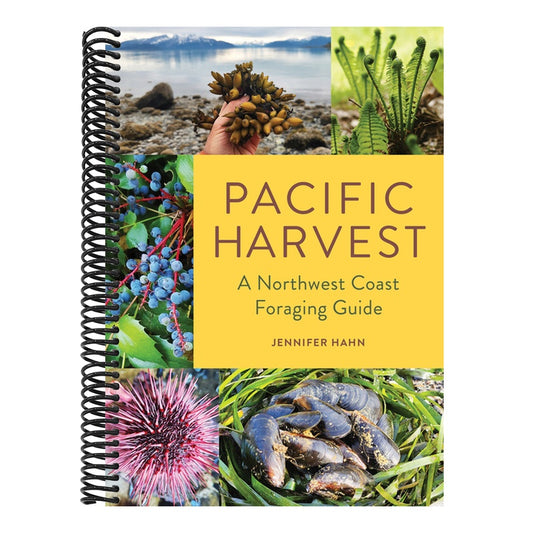 Pacific Harvest: A Northwest Coast Foraging Guide