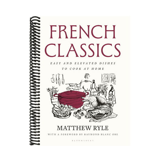 French Classics: Easy and Elevated Dishes to Cook at Home