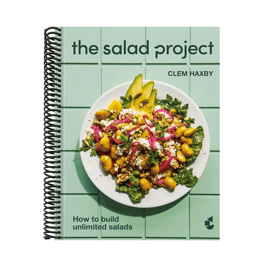 The Salad Project: How to Build Unlimited Salads [A Cookbook]
