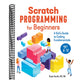 Scratch Programming for Beginners: A Kid's Guide to Coding Fundamentals