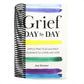 Grief Day by Day: Simple Practices and Daily Guidance for Living with Loss (Spiral Bound)