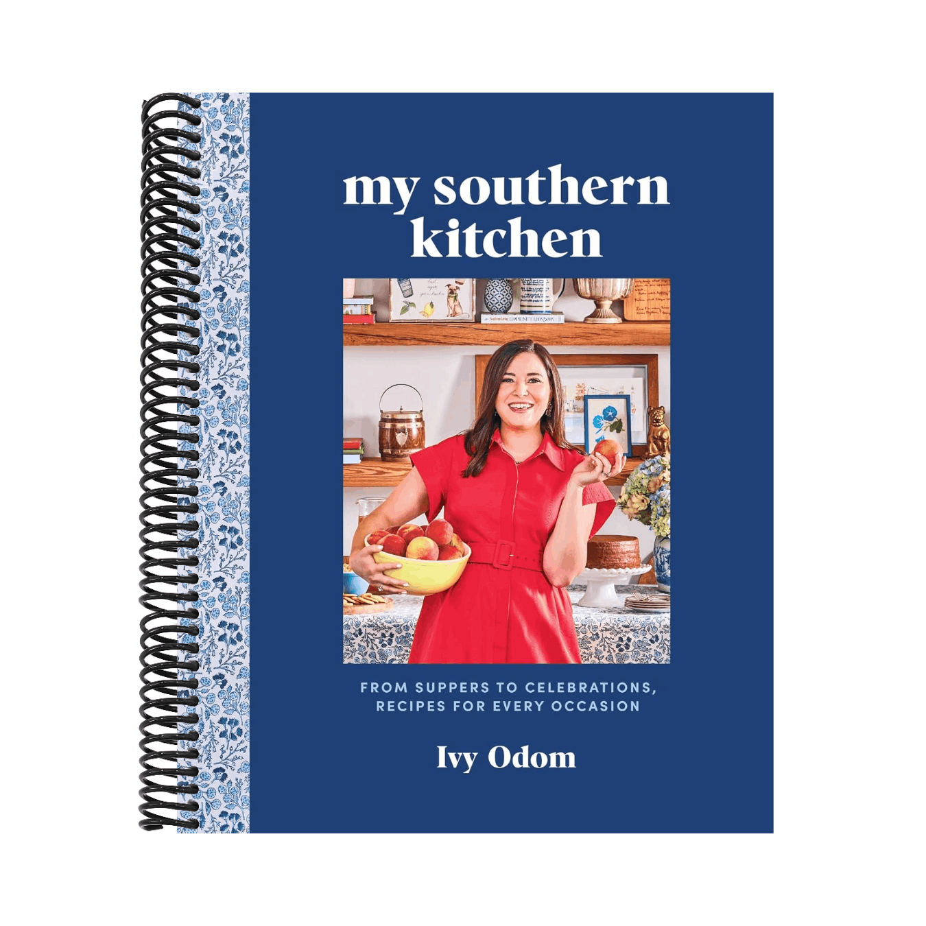 My Southern Kitchen: From Suppers to Celebrations, Recipes for Every Occasion