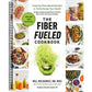 The Fiber Fueled Cookbook: Inspiring Plant-Based Recipes to Turbocharge Your Health (Spiral Bound)