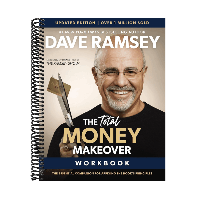 The Total Money Makeover Workbook: Classic Edition: The Essential Companion for Applying the Book's Principles