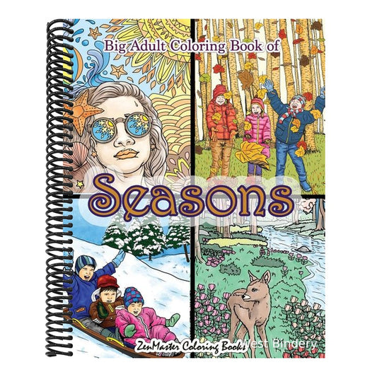 Big Adult Coloring Book of Seasons: Jumbo Seasons Coloring Book for Adults With Over 80 Coloring Pages of Spring, Summer, Fall, and Winter for Stress