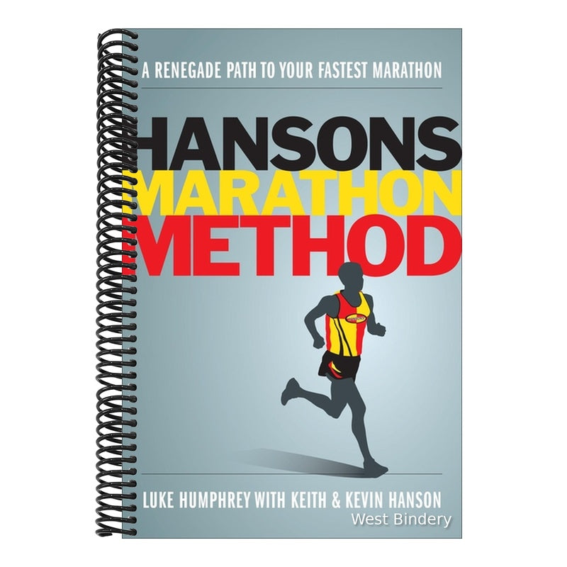 Hansons Marathon Method: A Renegade Path to Your Fastest Marathon