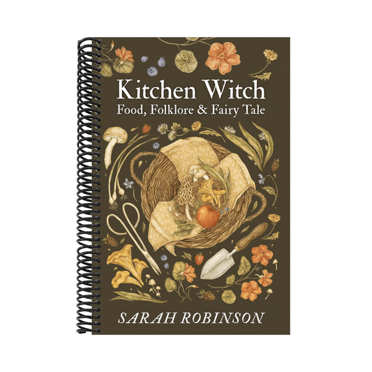 Kitchen Witch: Food, Folklore & Fairy Tale
