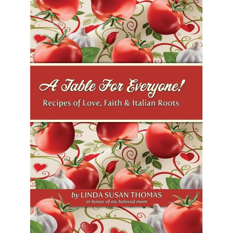 A Table for Everyone: Recipes of Love, Faith and Italian Roots