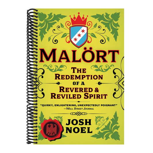 Malort: The Redemption of a Revered and Reviled Spirit
