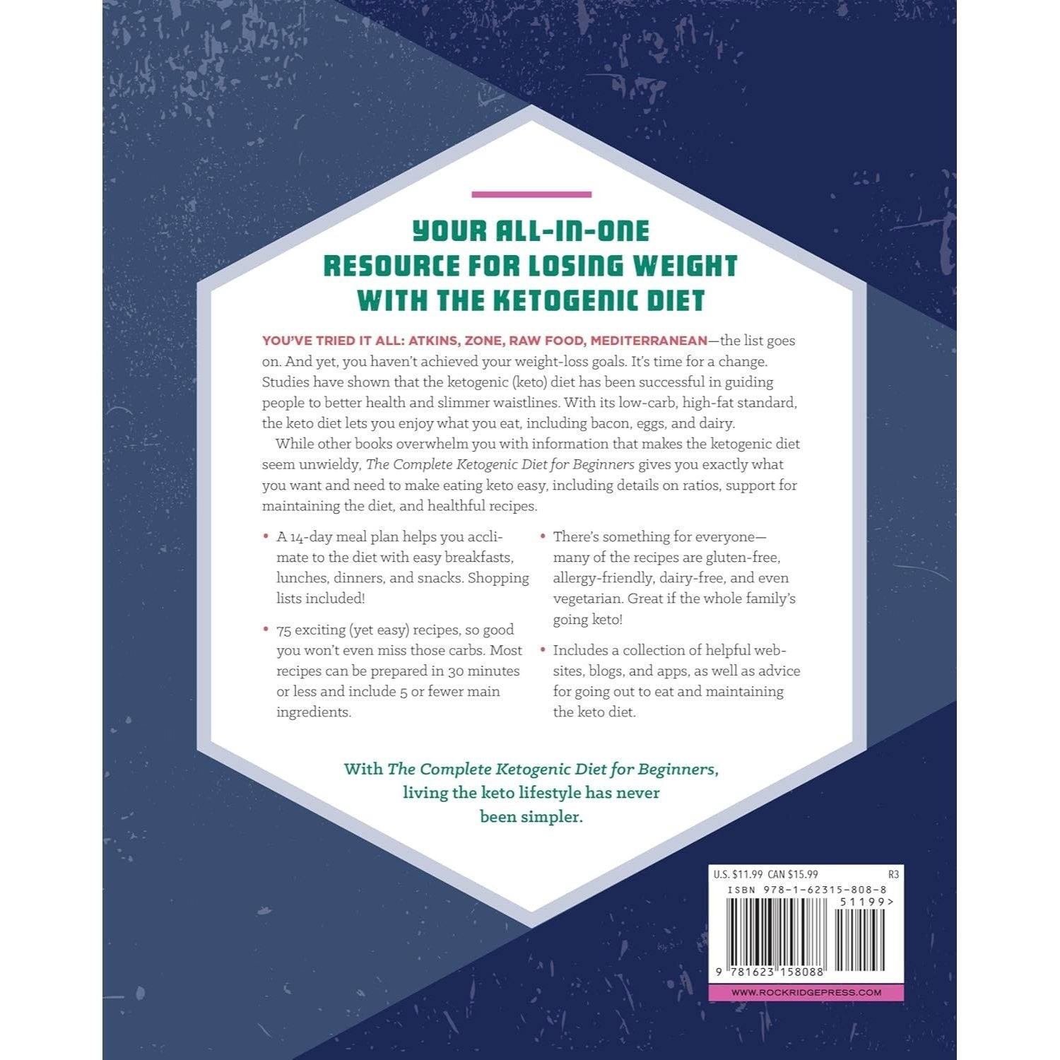 The Complete Ketogenic Diet for Beginners: Your Essential Guide to Living the Keto Lifestyle