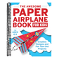 The Awesome Paper Airplane Book for Kids: Creative Designs and Fun Tear-Out Projects