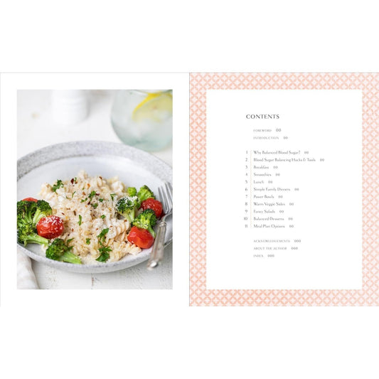 The Blood Sugar Balance Cookbook: 100 Delicious Recipes That Let You Ditch the Crave, Crash, Fat-Storing Cycle and Heal Your Metabolism