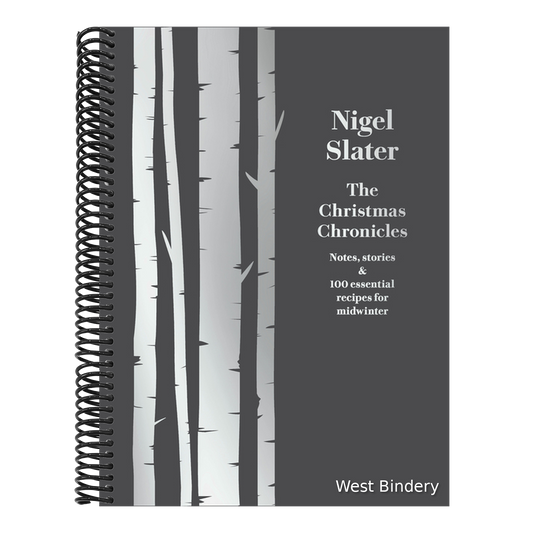 The Christmas Chronicles: Notes, Stories & 100 Essential Recipes for Midwinter