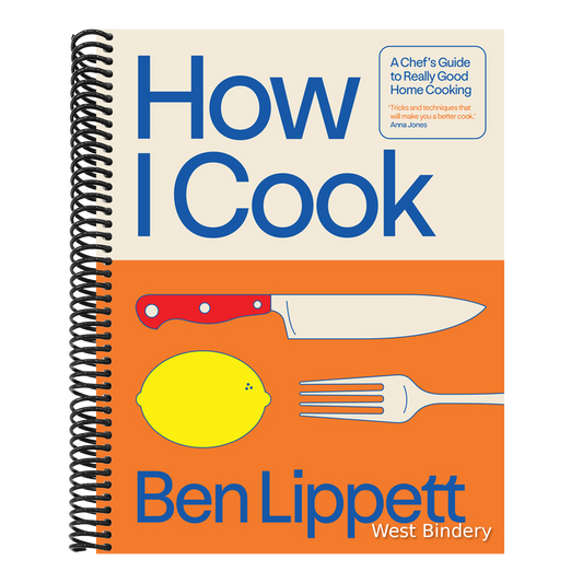 How I Cook: A Chef's Guide to Really Good Home Cooking