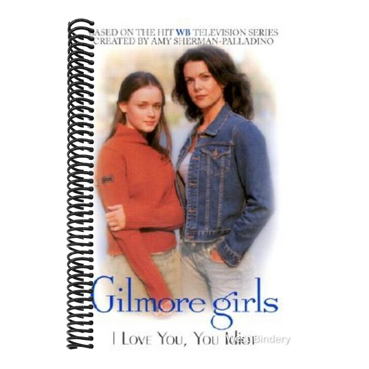 Gilmore Girls: I Love You, You Idiot
