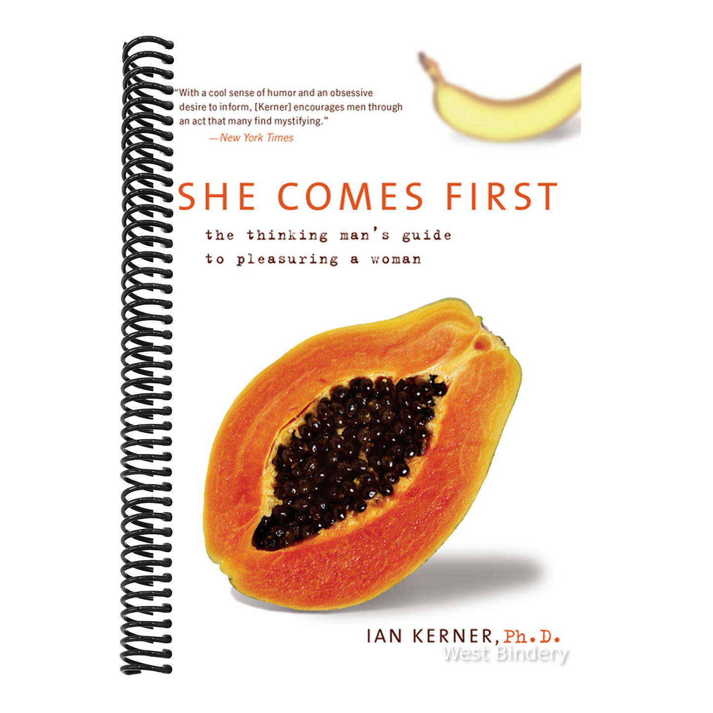 She Comes First: The Thinking Man's Guide to Pleasuring a Woman