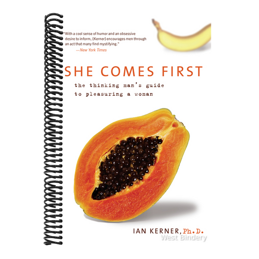 She Comes First: The Thinking Man's Guide to Pleasuring a Woman