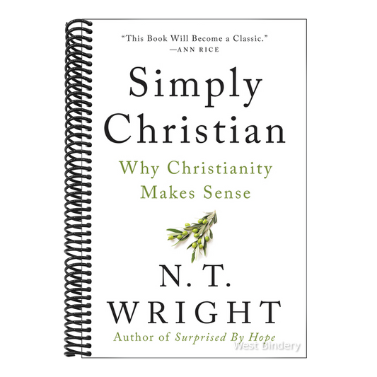 Simply Christian: Why Christianity Makes Sense
