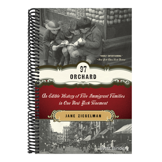 97 Orchard: An Edible History of Five Immigrant Families in One New York Tenement