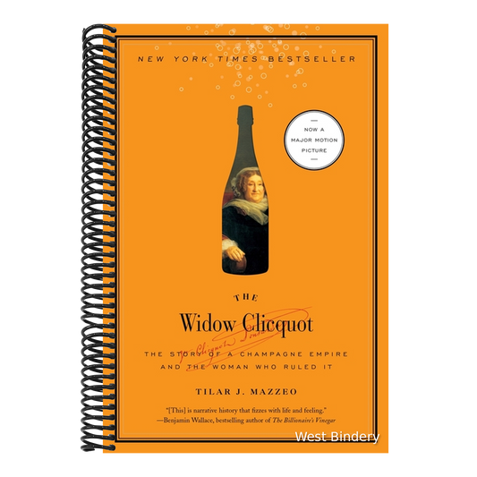 The Widow Clicquot: The Story of a Champagne Empire and the Woman Who Ruled It