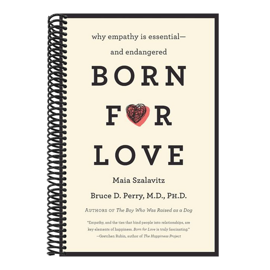 Born for Love: Why Empathy Is Essential--And Endangered