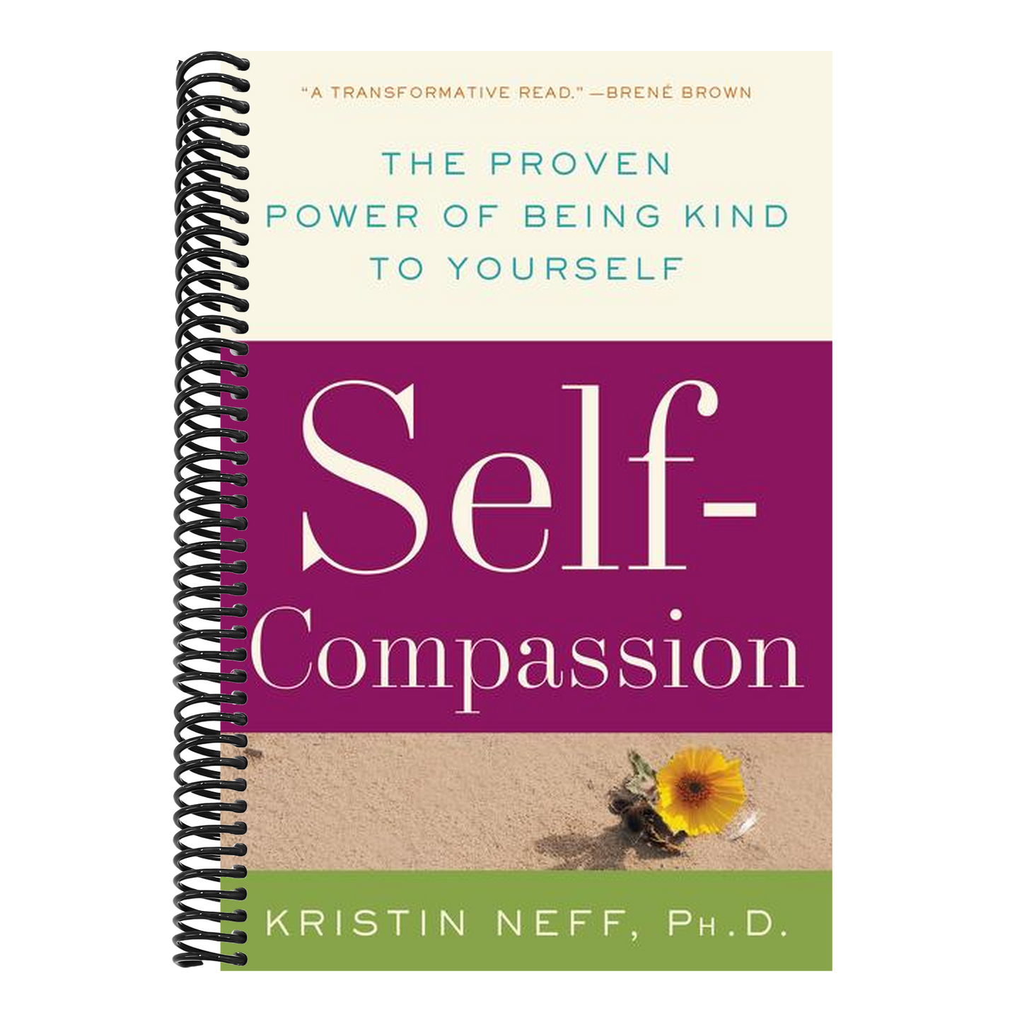 Self-Compassion: The Proven Power of Being Kind to Yourself