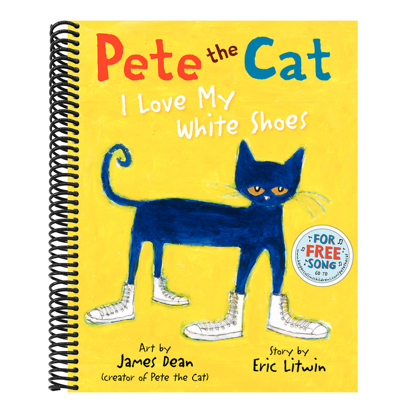Pete the Cat: I Love My White Shoes