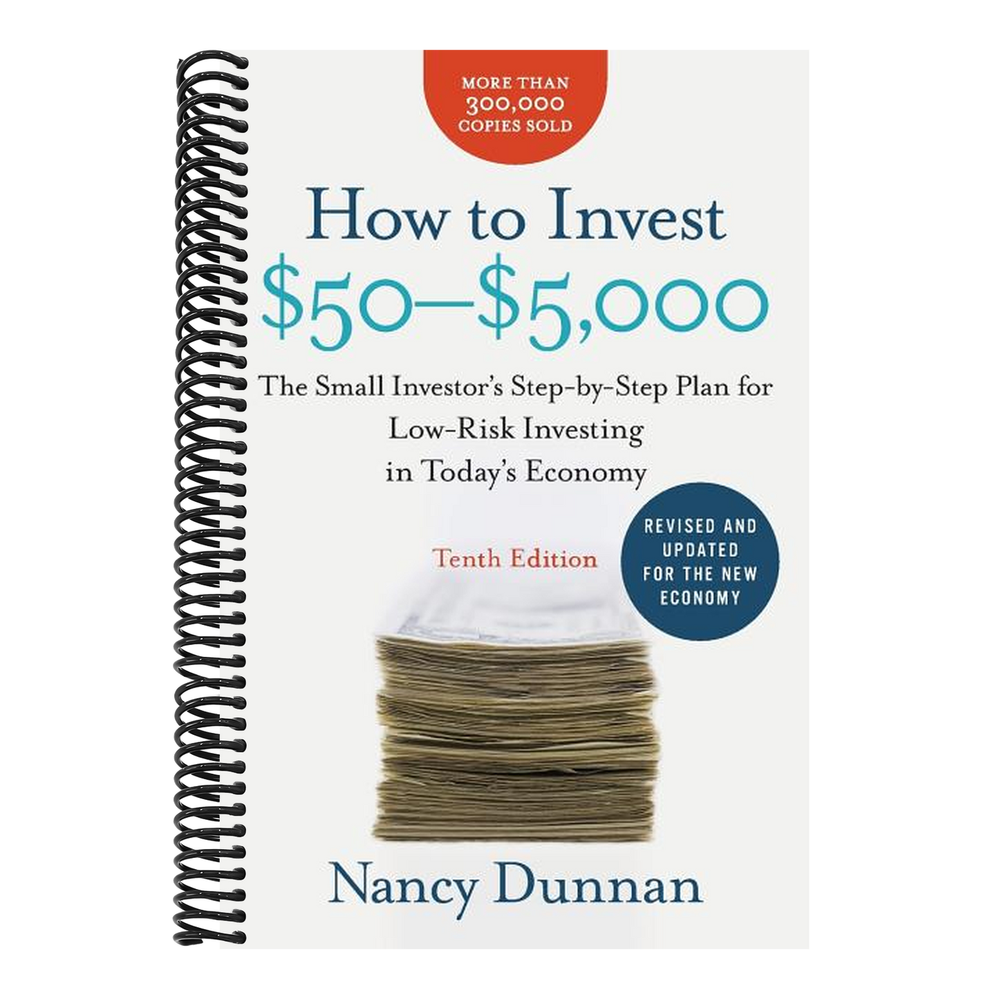 How to Invest $50-$5,000: The Small Investor's Step-By-Step Plan for Low-Risk Investing in Today's Economy